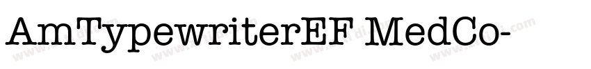 AmTypewriterEF MedCo字体转换